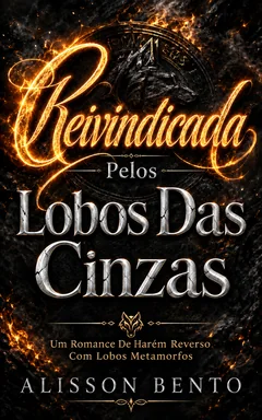 Reivindicada pelos lobos das cinzas — capa do livro