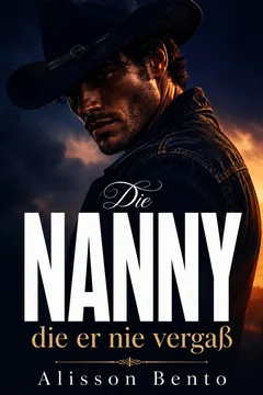 Die Nanny, die er nie vergaß – Buchcover