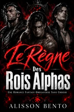 Le règne des rois alphas — couverture du livre