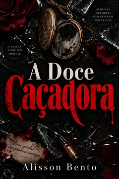 A doce caçadora — capa do livro