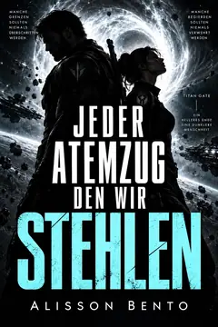 Jeder Atemzug, den wir stehlen