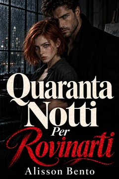 Quaranta notti per rovinarti — copertina del libro
